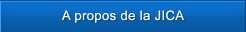 A propos de la JICA