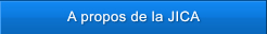 A propos de la JICA