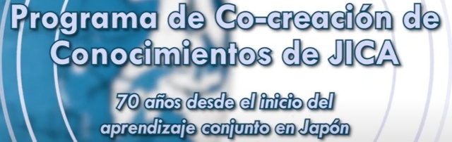 Programa de Co-creación de Conocimientos de JICA