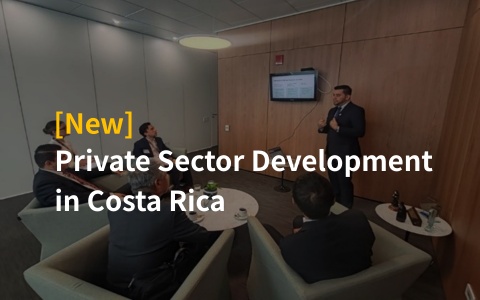 [New] Private Sector Development in Costa Rica