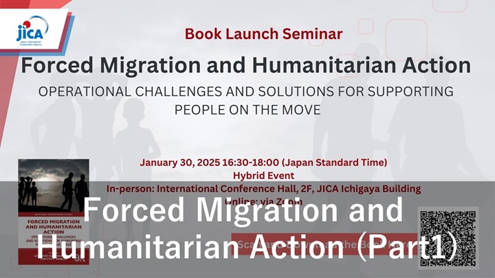 video:Book Launch “Forced Migration and Humanitarian Action: Operational Challenges and Solutions”