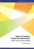 Japan's Triangular Cooperation Mechanism: With a Focus on JICA's Activities
