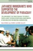 Japanese Immigrants Who Supported the Development of Paraguay—The Achievements That Made Paraguay the World’s Fourth Largest Soybean Exporter and an Implementer of New Initiatives for Industrial Diversification