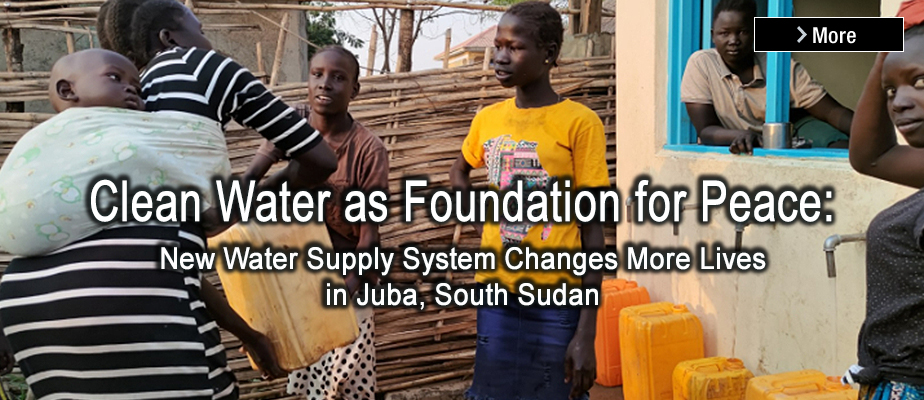 Clean Water as Foundation for Peace: New Water Supply System Changes More Lives in Juba, South Sudan