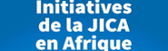 Activités de la JICA en Afrique