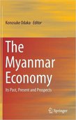 The Myanmar Economy - Its Past, Present and Prospects