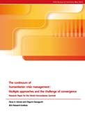 The continuum of humanitarian crisis management: Multiple approaches and the challenge of convergence
