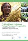 Tackling Global Challenges through Triangular Cooperation:Achieving Sustainable Development and Eradicating Poverty through the Green Economy
