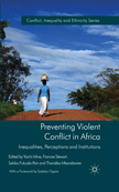 Preventing Violent Conflict in Africa: Inequalities, Perceptions and Institutions