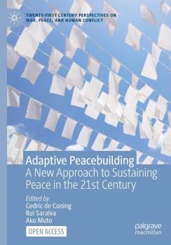 『Adaptive Peacebuilding: A New Approach to Sustaining Peace in the 21st Century』