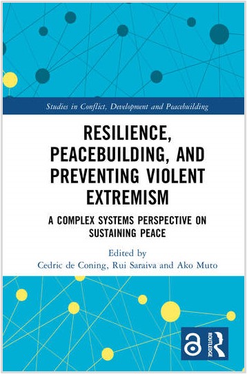 『Resilience, Peacebuilding, and Preventing Violent Extremism』